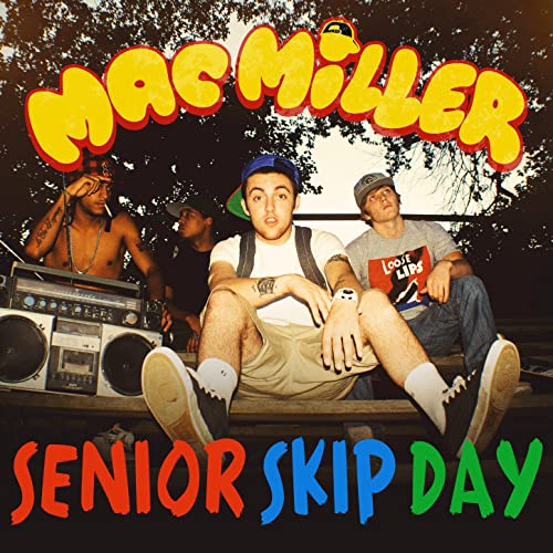 Mac Miller Senior Skip Day Download